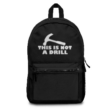Discover THIS IS NOT A DRILL Backpacks