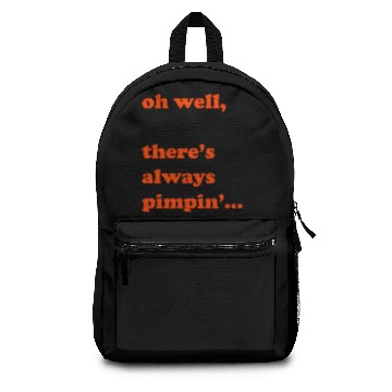 Discover There’s always pimpin’ Backpacks