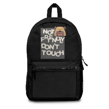 Discover Not Friendly Do Not Touch buldog Backpacks