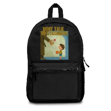 Discover Dont talk to strangers Backpacks