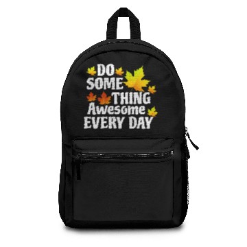 Discover Do Something Awesome Every Day Backpacks