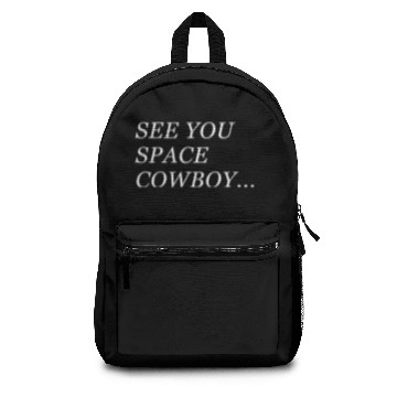 Discover See You Space Cowboy Backpacks