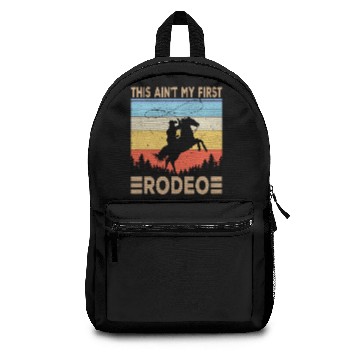 Discover This Ain't My First Rodeo Backpacks