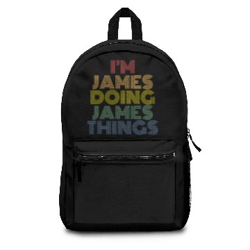 Discover I'm James Doing James Things Gift Backpacks