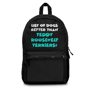 Discover Teddy Roosevelt Terrier Backpacks