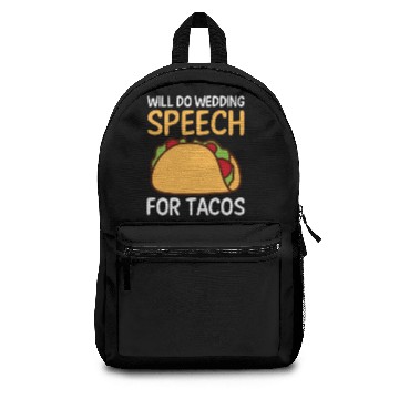 Discover Speaker Will Do Wedding Speech For Tacos Backpacks