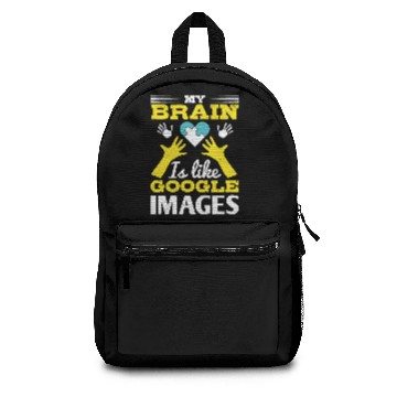 Discover My brain is like Google Images Backpacks