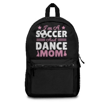 Discover I'm A Soccer and Dance Mom Backpacks
