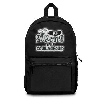 Discover Be strong and courageous Backpacks