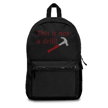 Discover This Is Not A Drill Backpacks