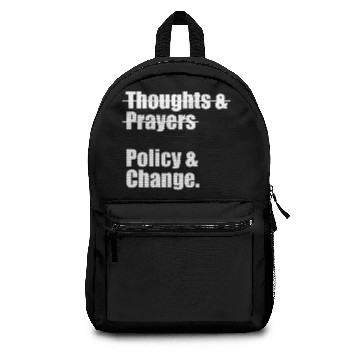 Discover Thoughts & Prayers Policy And Change Backpacks