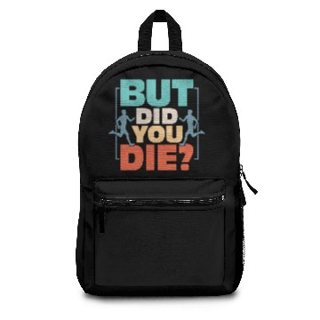 Discover But Did You Die? Running Marathon Trail Backpacks