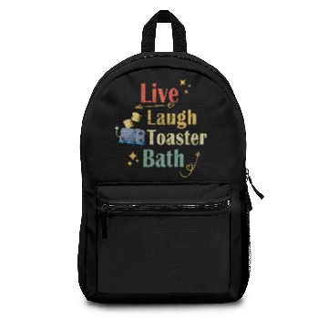 Discover Live Laugh Toaster Bath Backpacks