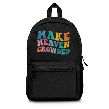 Discover Make Heaven Crowded Bible Verse Backpacks