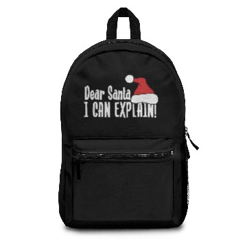 Discover Dear Santa I Can Explain S Backpacks