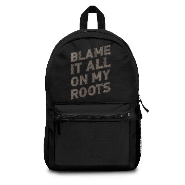 Discover Womens Blame It All On My Roots Backpacks
