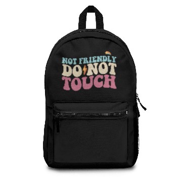 Discover Not Friendly Do Not Touch Funny Introvert Backpacks