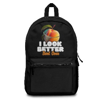 Discover I Look Better Bent Over Backpacks