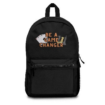 Discover Be a Game changer Backpacks