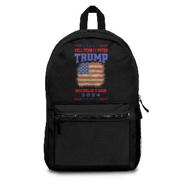 Discover Hell Yeah I Voted Trump and I Will Do It Again Backpacks