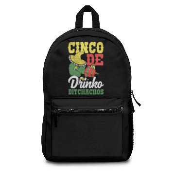 Discover Cinco De Drinko Bitchachos Mens Womens Drinking Backpacks