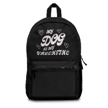 Discover my dog is my valentine Backpacks