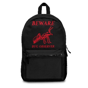 Discover Beware Bug Observer (pd108) Backpacks