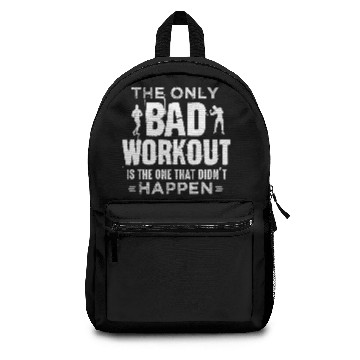 Discover fitness The only bad workout Backpacks