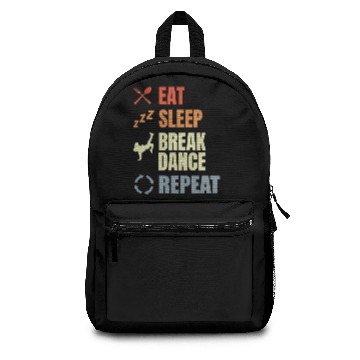 Discover Eat Sleep Break Dance Repeat Backpacks