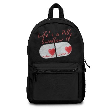 Discover Life s a Pill Swallow It Backpacks