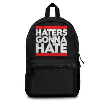 Discover Haters Gonna Hate Backpacks