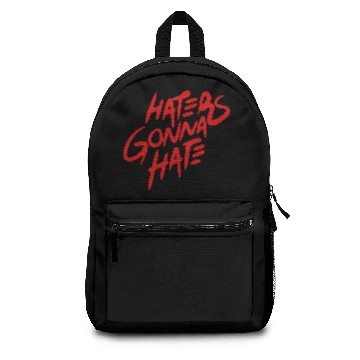 Discover haters gonna hate Backpacks