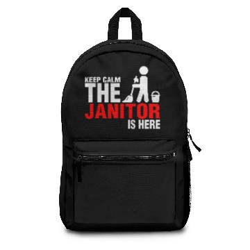 Discover Keep Calm The Janitor Is Here Backpacks