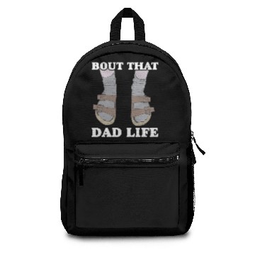 Discover Bout That Dad Life Backpacks
