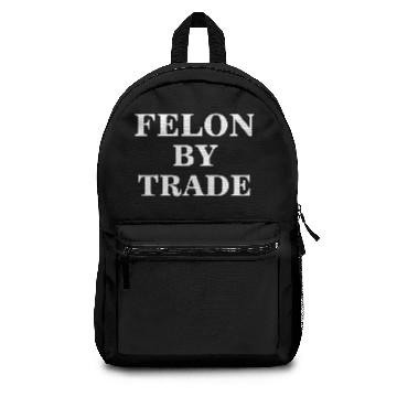 Discover Funny Felon Dark Humor Backpacks