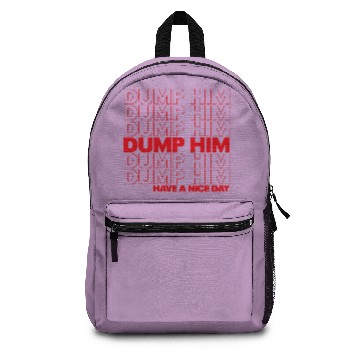 Discover DUMP HIM Backpacks