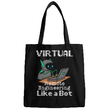 Discover Virtual Remote Engineering Funny Work From homes Quote Bags