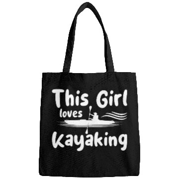 Discover Boat Funny This Girl Loves Kayaking Bags