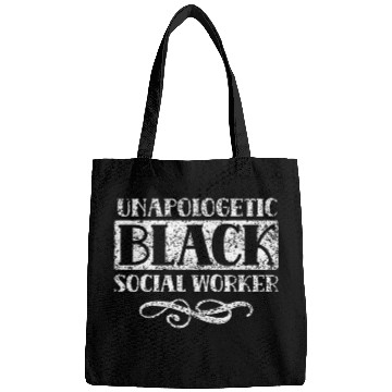 Discover Unapologetic Black Social Worker Work African American Us Bags