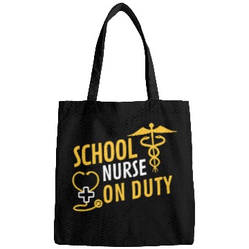 Discover School nurses On Duty Funny Saying Health Care Worker Quote Bags