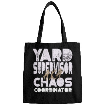 Discover Yard Supervisor AKA Chaos Coordinator Bags
