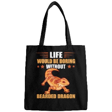 Discover Bearded Dragon Life Would Be Boring Lizard Tiny Dinosaur Bags