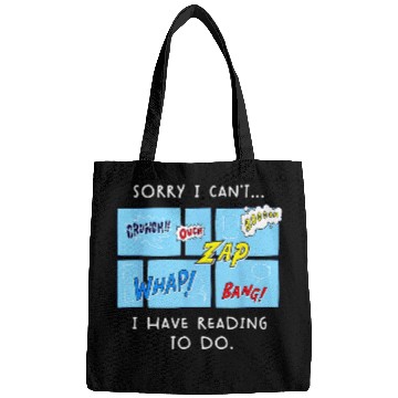 Discover Funny Comic Book Lovers I Cant I Have Reading To Do Comics Bags