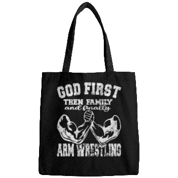 Discover God First Then Family And Finally Arm Wrestling Sport Bags