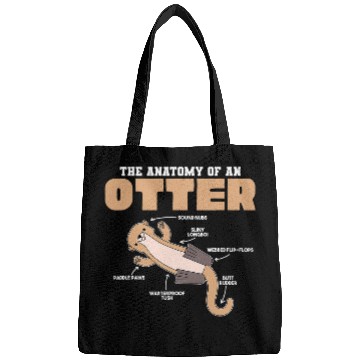 Discover Otters Anatomy Of An Otter Cute Animal Mammal World Otter Day 1 Bags