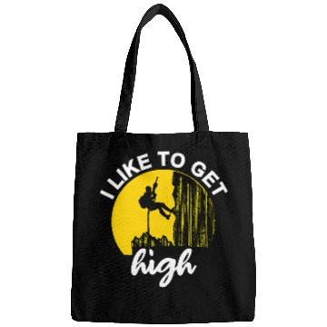 Discover Climbing Climber I Like To Get High Rock Climbing Climber Gift Idea Climb Bags