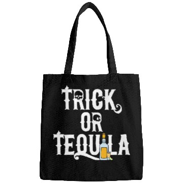 Discover Funny Trick or Tequila for Halloween Lovers Bags