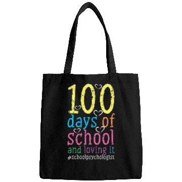 Discover 100 Days Of School And Loving It School Psychologist Bags