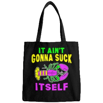 Discover Lobsters Funny Aint Gonna Suck Itself Lobster Mardi Gras Men Bags