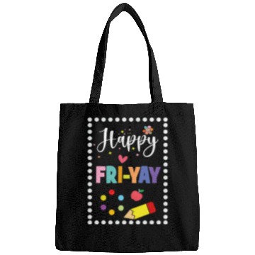 Discover Weekend happiness Happy FriYay Friday Lovers Fun Teacher Bags